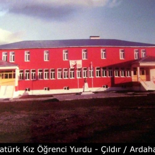 TYSD Atatürk Kız Öğrenci Yurdu Çıldır / Ardahan