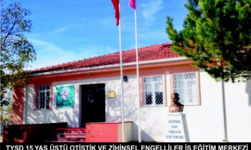 TYSD Eskişehir Otistik Çocuklar İş Eğitim Merkezi