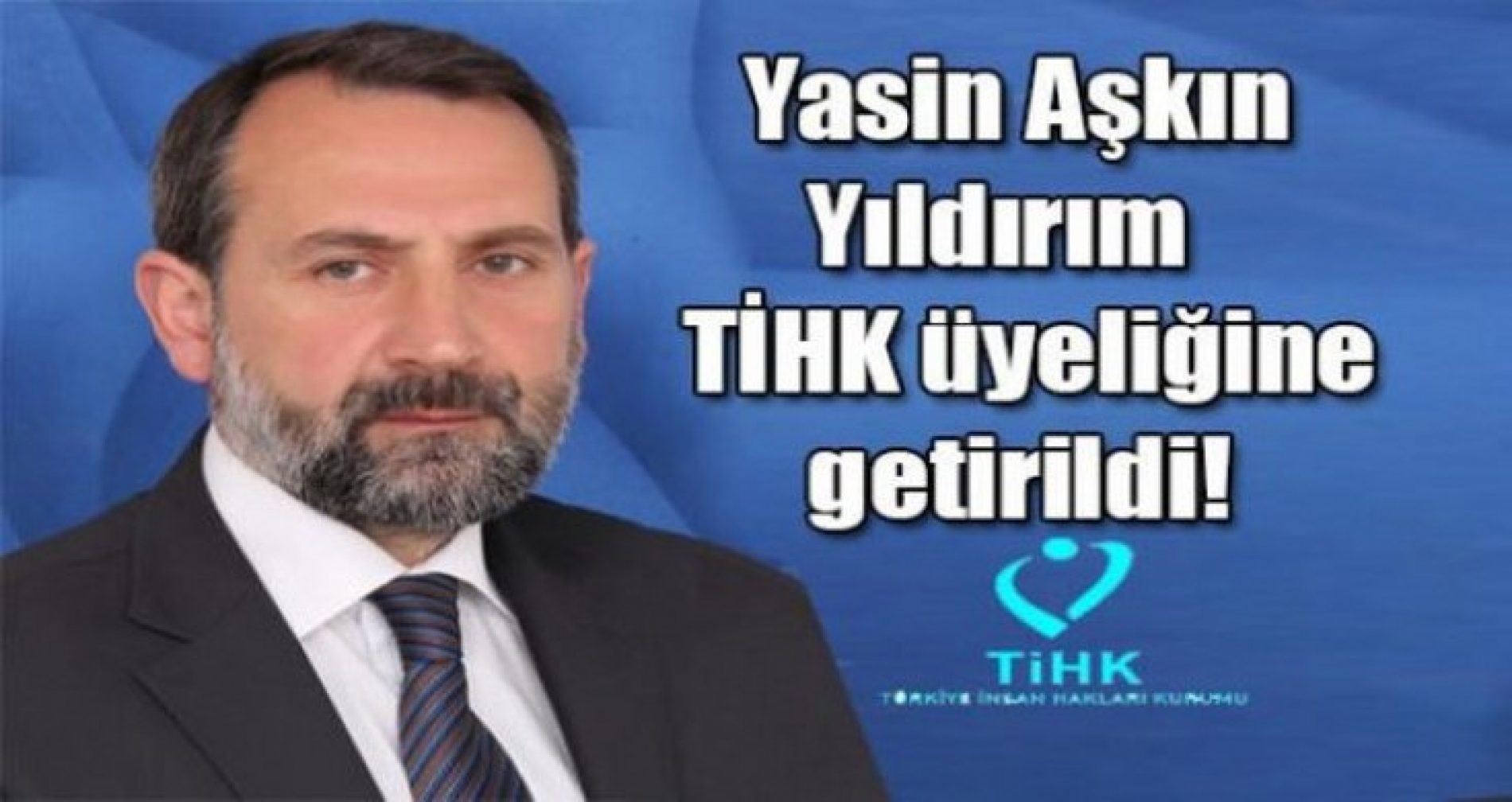 TYSD Kars Şubesi Başkanı Yasin Aşkın Yıldırım TİHK Üyeliğine Getirildi