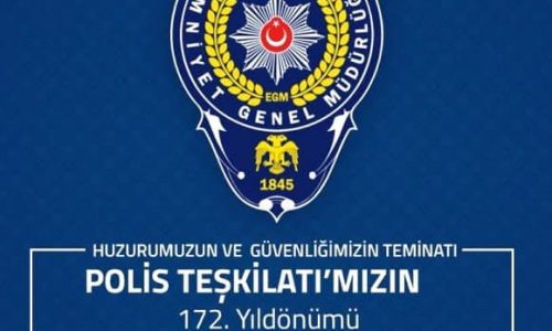 Polis Teşkilatımızın 172. Kuruluş Yılı Kutlu Olsun