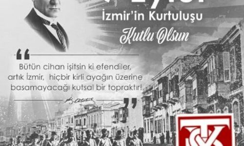 TYSD Genel Merkez ve 132 Şubemizin İzmir’in Düşman İşgalinden Kurtuluş Yıldönümü Kutlama Mesajı