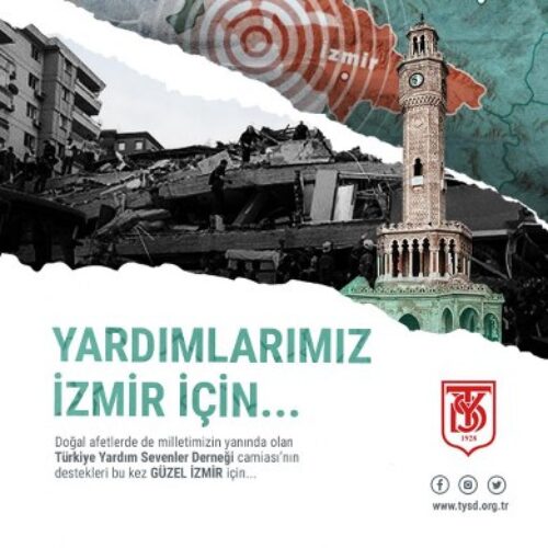 TYSD Genel Merkez ve 132 Şubemizin İzmir Depremi İçin Yardım Planı