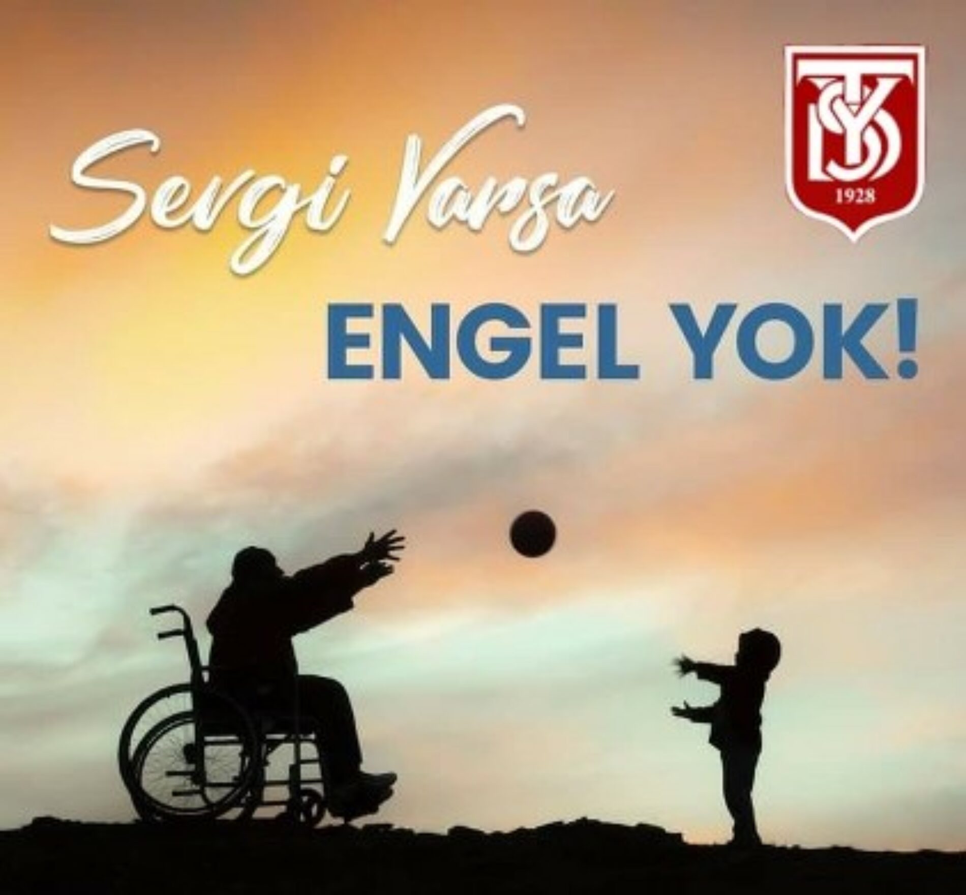 TYSD Genel Merkezi ve 132 Şubemiz Sevgi Varsa Engel Yoktur Diyor