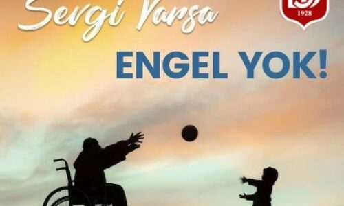 TYSD Genel Merkezi ve 132 Şubemiz Sevgi Varsa Engel Yoktur Diyor