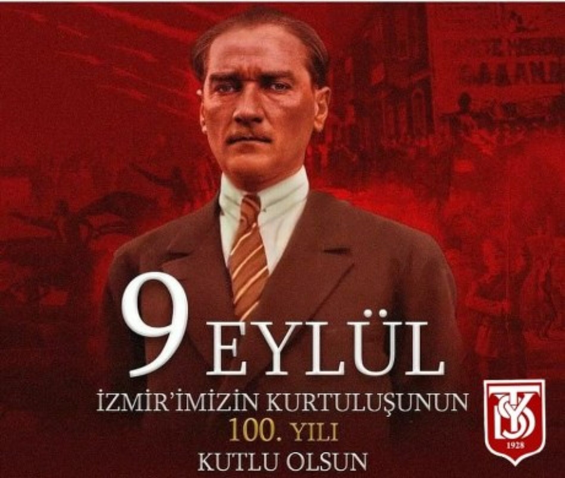 TYSD Genel Merkezi ve 130 Şubemiz 9 Eylül İzmir’in Kurtuluşunun 100. Yılını Kutlamaktadır