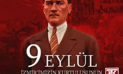 TYSD Genel Merkezi ve 130 Şubemiz 9 Eylül İzmir’in Kurtuluşunun 100. Yılını Kutlamaktadır