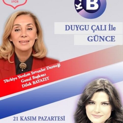 TYSD Genel Merkez Başkanımız Sn. Dilek Bayazıt “Duygu Çalı ile Günce” Başlıklı Programın Canlı Yayın Konuğu Olacaktır