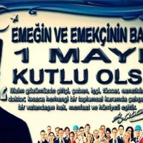 TYSD Genel Merkez ve 130 Şubemiz 1 Mayıs Emek ve Dayanışma Gününü Kutlamaktadır