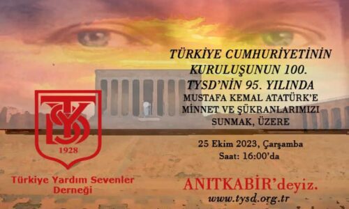 TYSD Genel Merkezi ve 130 Şubemiz Sizleri Anıtkabir’e Davet Etmektedir.